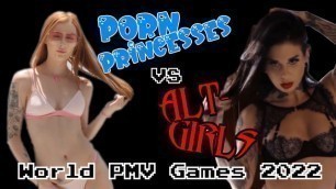World PMV Games 2022 - Porn Princesses vs Alt-Girls